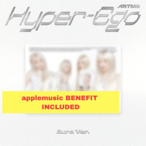 ARTMS - [Hyper-Ego] (Aura Ver.)