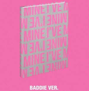 IVE - 1ST MINI ALBUM I'VE MINE wersja BADDIE