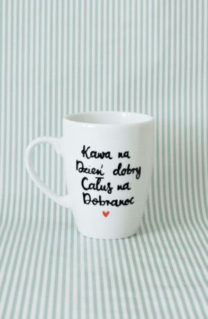 Kubek Kawa na dzień dobry- Kika Handmade