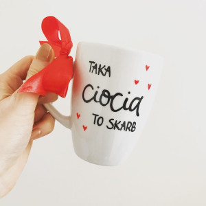 Kubek Ciocia to skarb- Kika Handmade