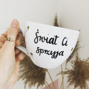 Kubek Świat Ci sprzyja- Kika Handmade