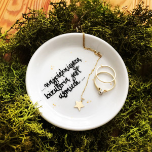 Spodek na biżuterię Najpiękniejszą biżuterią jest ...- Kika Handmade