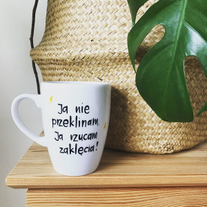 Kubek Ja nie przeklinam ja rzucam zaklęcia- Kika Handmade