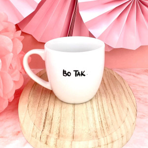 Kubek BO TAK. BO NIE. 300 ml- Kika Handmade