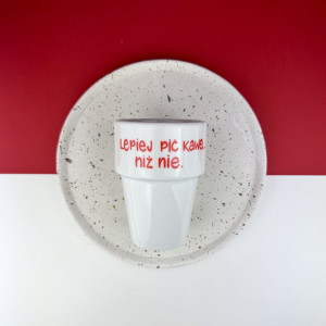 Kubek Lepiej pić kawę niż nie 200 ml- Kika Handmade