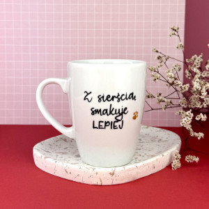 Kubek Z sierścią smakuje lepiej 360 ml- Kika Handmade