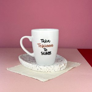 Kubek Taka Teściowa to skarb 360 ml- Kika Handmade