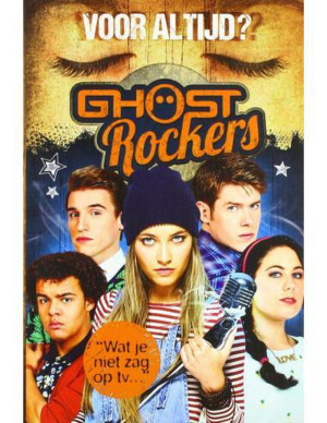 Ghost Rockers - Voor altijd?