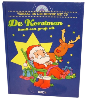 Ballon Verhaal- En Liedjesboek - De Kerstman Haalt Een Grap Uit