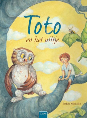 Toto en het uiltje - Prentenboek voor waaghalzen vanaf 4 jaar