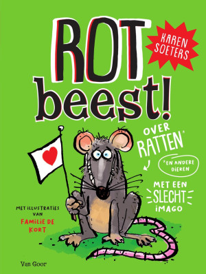 Rotbeest! - Over ratten en andere dieren met een slecht imago