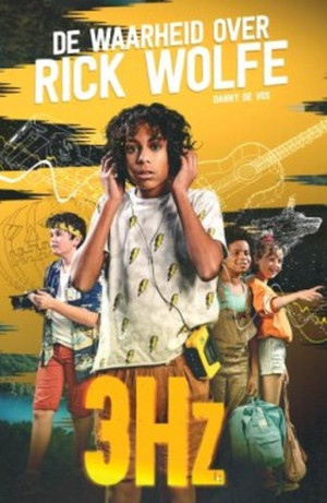 3Hz - De waarheid over Rick Wolfe