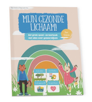 Mijn gezonde lichaam - gezond leven - gezond eten