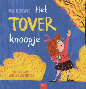 Het toverknoopje - Prentenboek over geloven in jezelf
