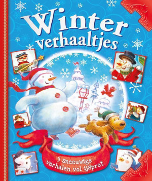 Winterverhaaltjes - 3 sneeuwige verhalen vol ijspret