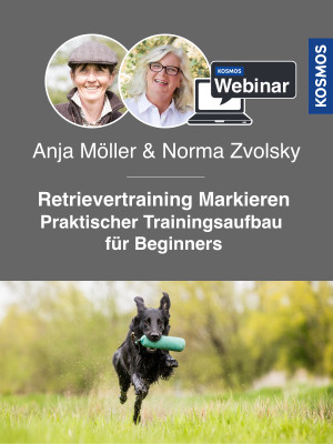 Retrievertraining Markieren – Praktischer Trainingsaufbau für Beginners - Jagdhunde - Webinar | Norma Zvolsky, Anja Möller