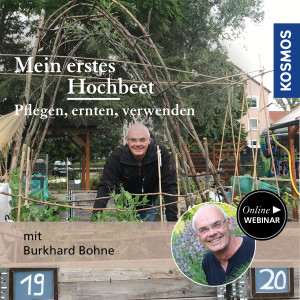Mein erstes Hochbeet: Pflegen, ernten, verwenden - Gartenliebhaber - Webinar | Burkhard Bohne