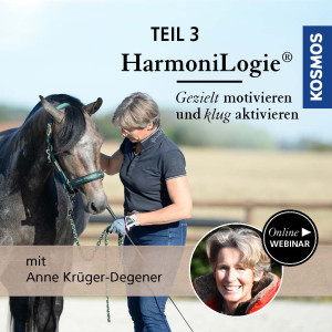 HarmoniLogie für Pferde - Teil 3 - Pferdeliebhaber - Webinar | Anne Krüger-Degener