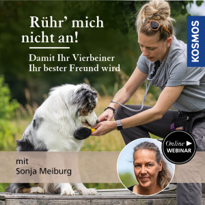 Rühr ́ mich nicht an! - Hundeanfänger - Webinar | Sonja Meiburg