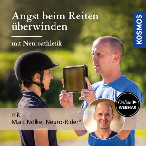 Angst beim Reiten überwinden mit Neuroathletik - Pferdetrainer - Webinar | Marc Nölke, Neuro-Rider