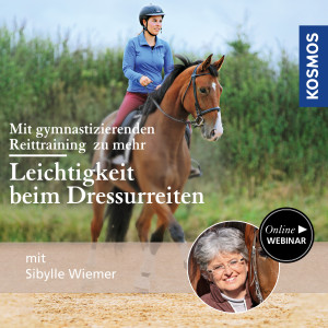 Mit gymnastizierenden Reittraining zu mehr Leichtigkeit beim Dressurreiten - Pferdetrainer - Webinar | Sibylle Wiemer