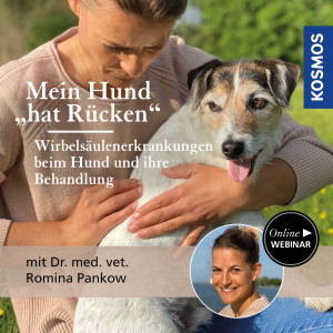 Mein Hund „hat Rücken“ – Wirbelsäulenerkrankungen beim Hund und ihre Behandlung - Hundeanfänger - Webinar | Romina Pankow
