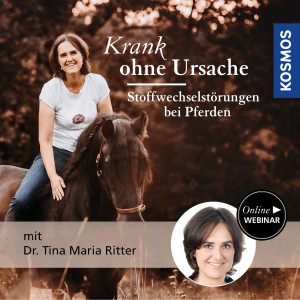 Krank ohne Ursache – Stoffwechselstörungen bei Pferden - Pferdeliebhaber - Webinar | Tina Maria Ritter