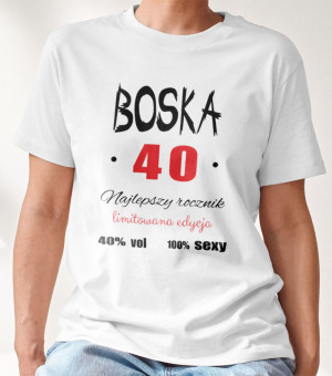 Koszulka Damska Prezent Na Urodziny Boska 40-tka