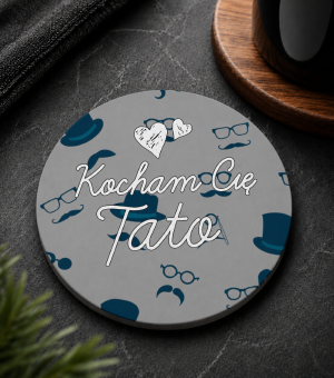 Podkładka Pod Kubek Kocham Cię Tato