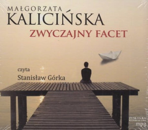 Zwyczajny facet (CD mp3) - Małgorzata Kalicińska