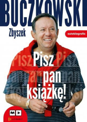 Pisz pan książkę (audiobook CD mp3) Zbigniew Buczkowski