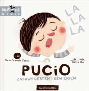 Pucio. Zabawy gestem i dzwiekiem