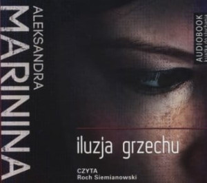 Iluzja grzechu Aleksandra Marinina Audiobook mp3 CD
