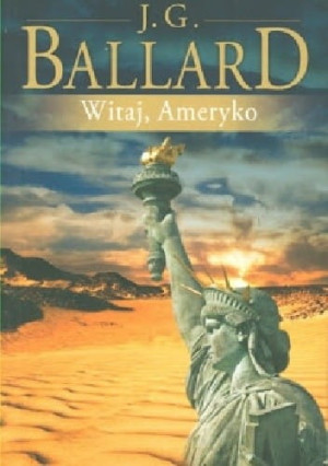 Witaj Ameryko James Graham Ballard