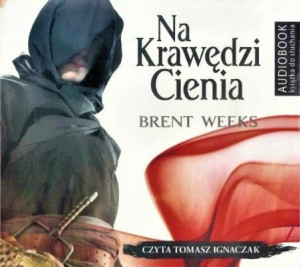 Na Krawędzi Cienia Brent Weeks Audiobook CD Mp3