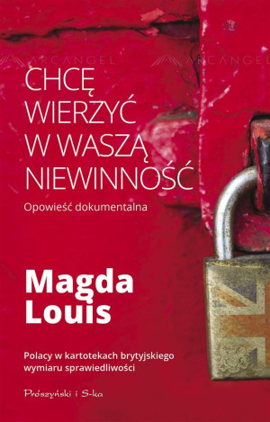 Chcę wierzyć w waszą niewinność Magda Louis