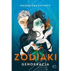 Zodiaki Genokracja Magdalena Kucenty