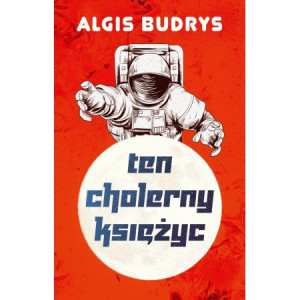Ten cholerny Księżyc
