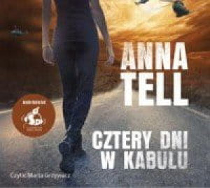 Cztery dni w Kabulu audiobook mp3 Anna Tell