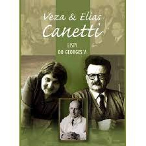Veza & Elias Canetti. - Listy do Georges'a