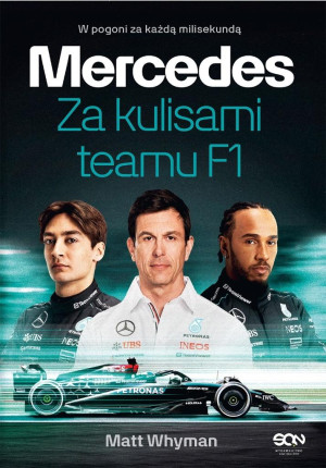 Mercedes. Za kulisami teamu F1 Matt Whyman