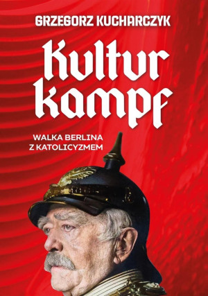 Kulturkampf - Grzegorz Kucharczyk