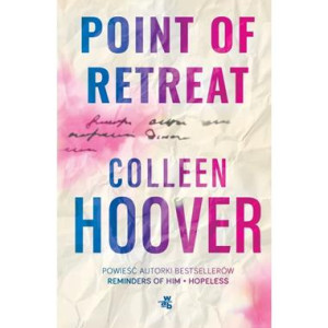 Point of Retreat. Slammed tom 2 - Colleen Hoover