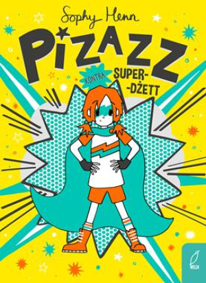 Pizazz kontra Super-Dżett. Tom 2