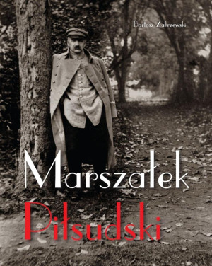 MARSZAŁEK PIŁSUDSKI