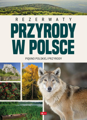 REZERWATY PRZYRODY W POLSCE