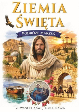 PODRÓŻE MARZEŃ. ZIEMIA ŚWIĘTA
