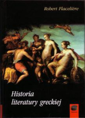 Historia literatury greckiej Robert Flaceriele