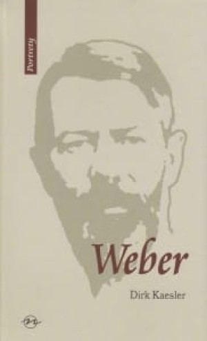 Weber Życie i twórczość Dirk Kaesler
