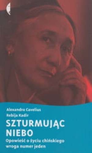 Szturmując niebo Alexandra Cavelius Rebija Kadir